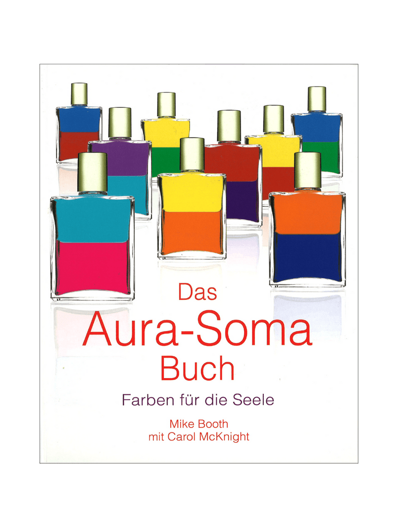Das Aura-Soma Buch - Farben für die Seele